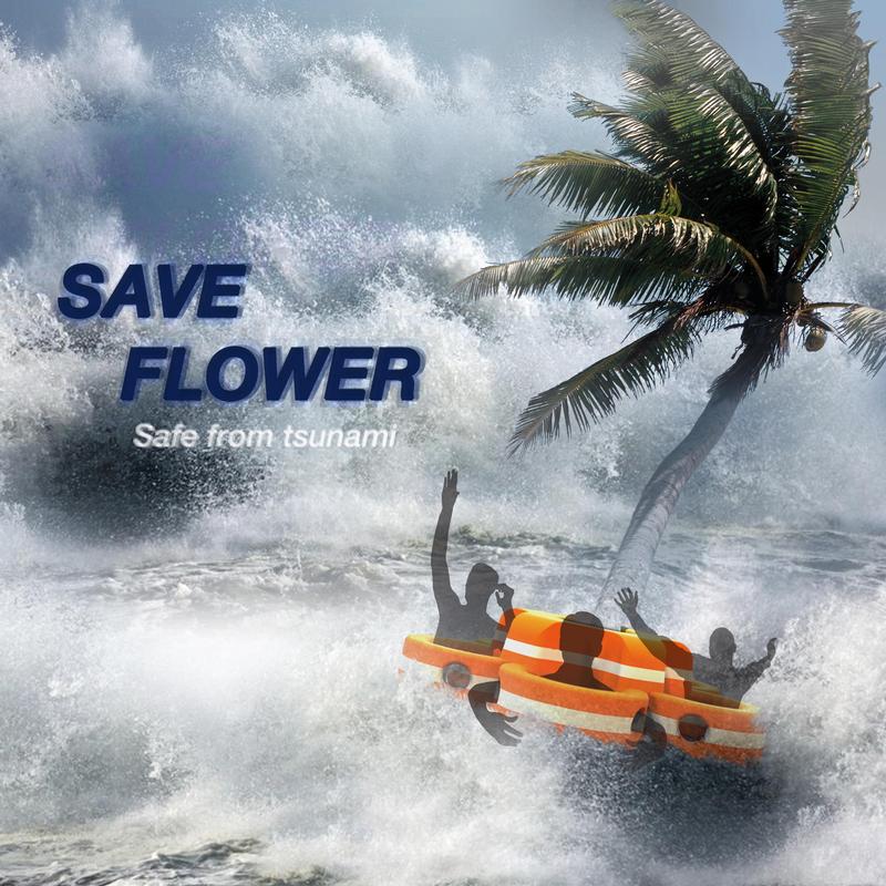 Save flower – by ratować życie podczas tsunami Save flower - by ratować życie podczas tsunami