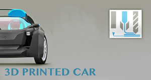 Direct Digital Manufacturing - samochód z drukarki 3D