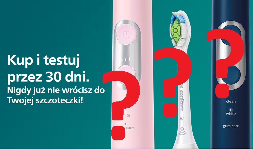 Philips rozdaje szczoteczki na 30 dni? Sprawdziliśmy warunki szczoteczki soniczne