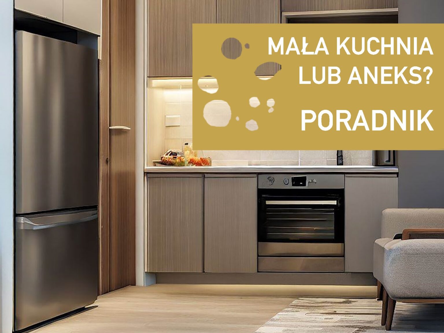 Mała kuchnia lub anekst kuchenny poradnik