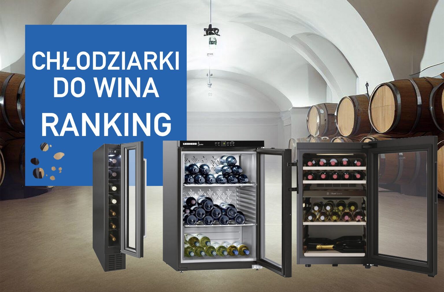 Ranking chłodziarek do wina. Pozwól im się oczarować.