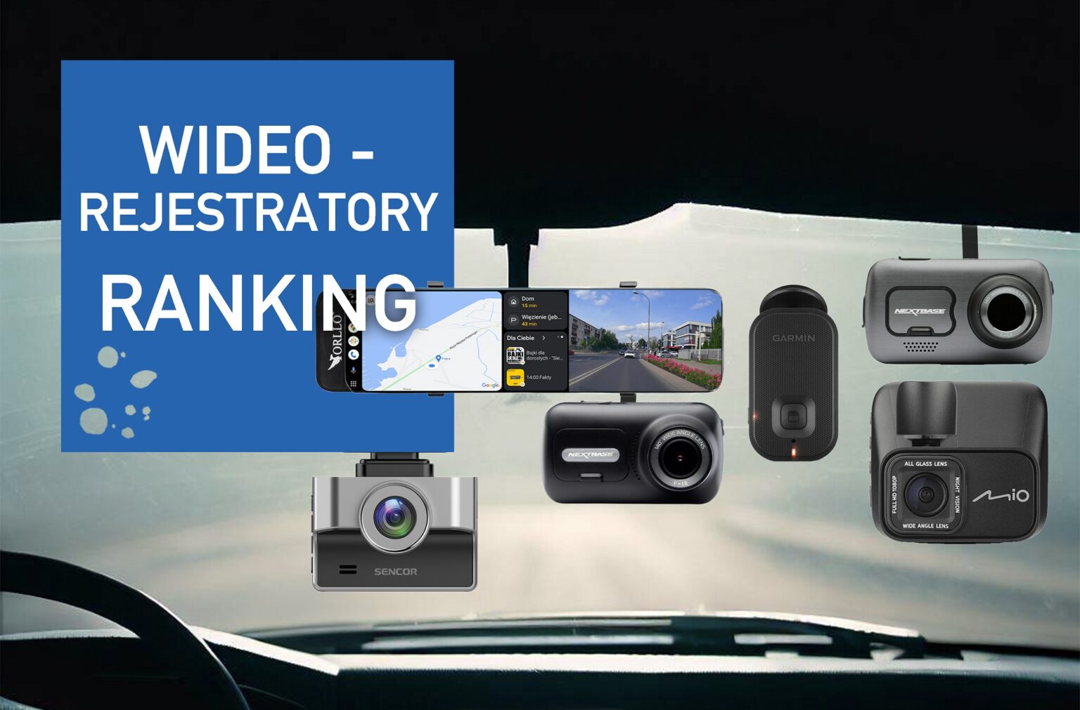 Wideorejestratory samochodowe – ranking. Top 6 kamerek dla kierowców widerejestratory ranking