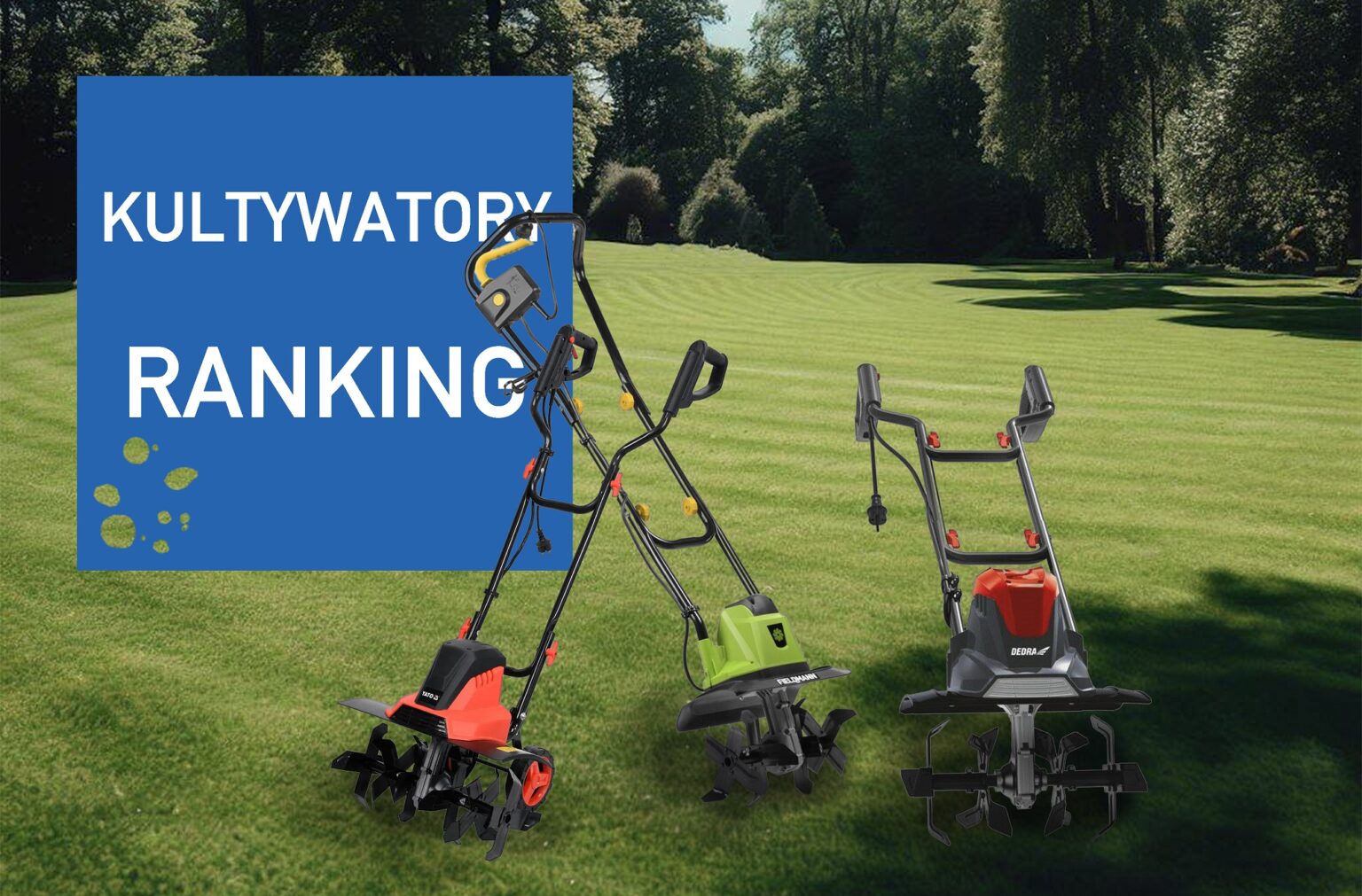 Kultywatory ogrodowe – ranking 2023. Kultywatory i elektryczne glebogryzarki do twojego ogrodu Kultywatory ogrodowe - ranking 2023. Kultywatory i elektryczne glebogryzarki do twojego ogrodu