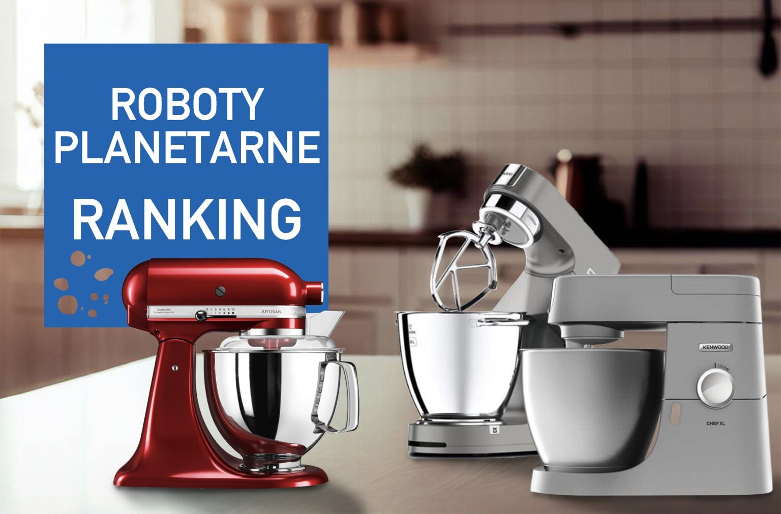 Jaki robot planetarny wybrać? Ranking 2024 Jaki robot planetarny, ranking 2024