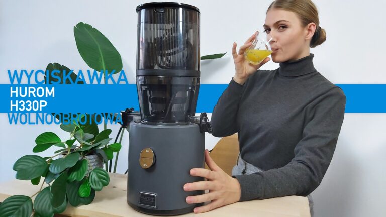 Czy wyciskarka wolnoobrotowa Hurom H330P jest naprawdę, tak dobra jak wszyscy mówią?