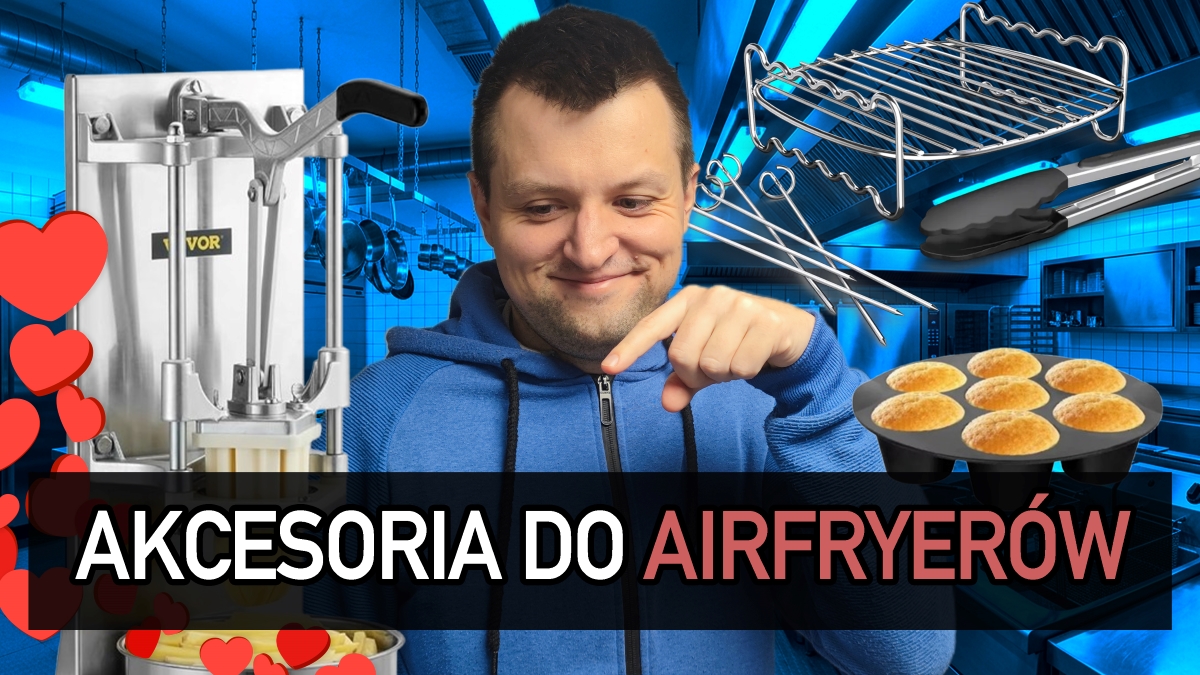 Jakie akcesoria do airfryera warto kupić? Test gadżetów z sieci Jakie akcesoria do airfryera warto kupić? Test gadżetów z sieci