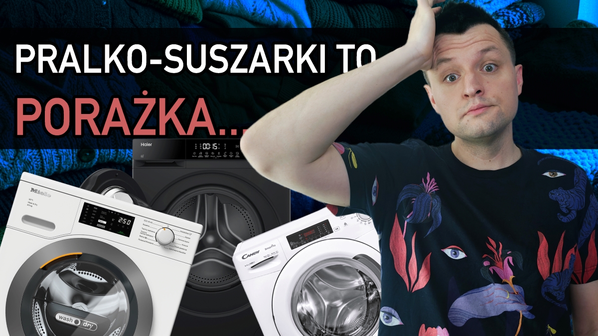 Pralko-suszarki – czy warto kupić sprzęt 2w1? Awaryjność, koszty i polecane modele Pralko-suszarki - czy warto kupić sprzęt 2w1? Awaryjność, koszty i polecane modele
