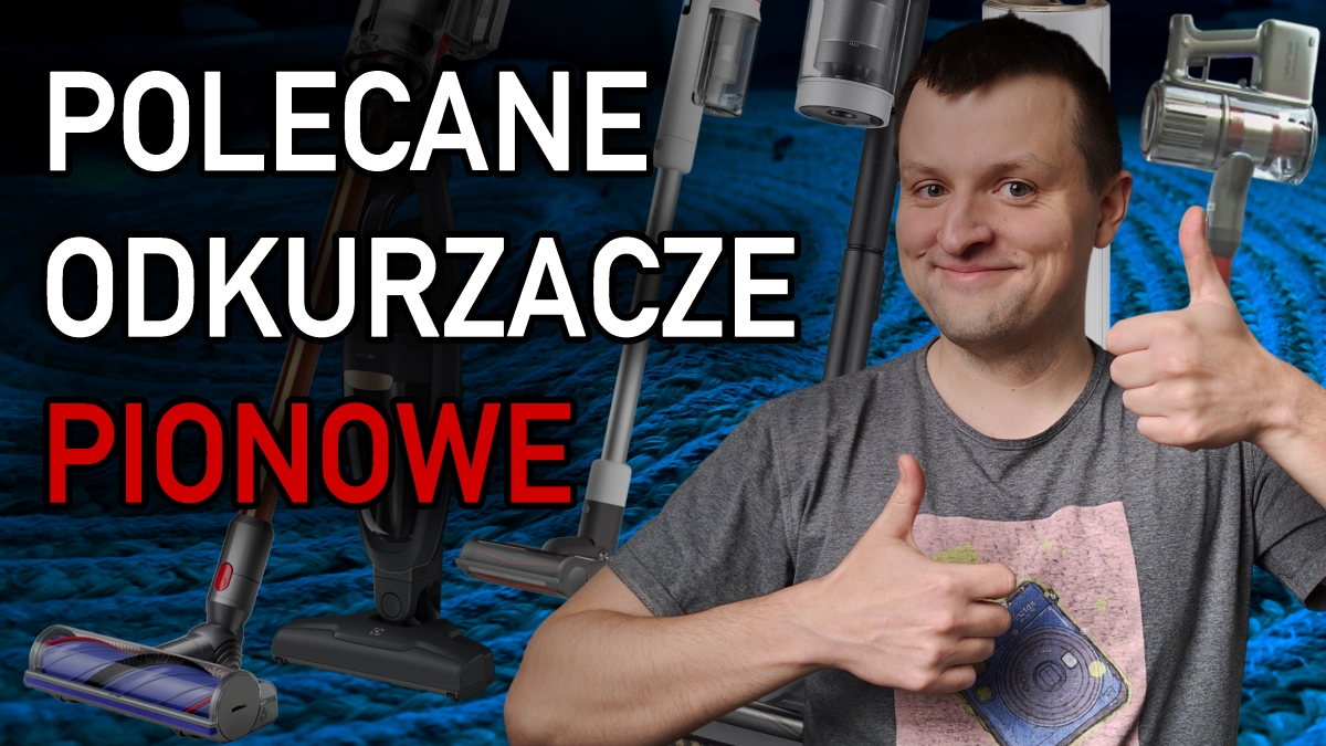 Jaki odkurzacz pionowy warto kupić? Serwisy mają swoje typy Jaki odkurzacz pionowy warto kupić? Serwisy mają swoje typy